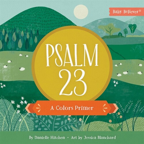 Psalm 23: A Colors Primer (Board Books)