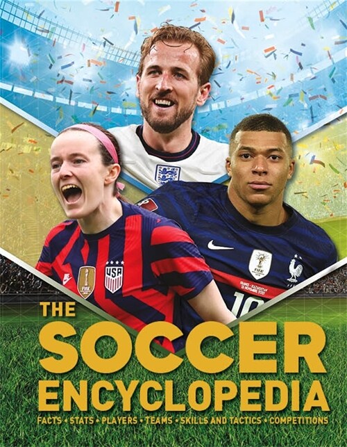 The Kingfisher Soccer Encyclopedia: Euro 2024 Edition with Free Poster (Hardcover)