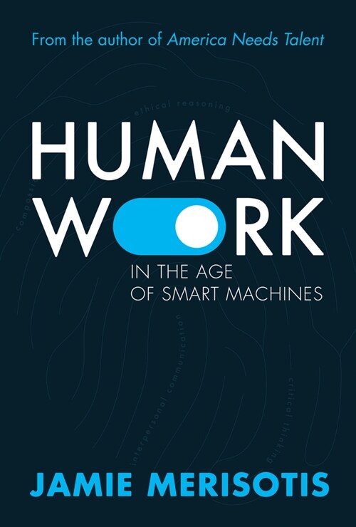 Human Work in the Age of Smart Machines (Paperback)