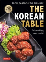 The Korean Table: From Barbecue to Bibimbap: 110 Delicious Recipes (Hardcover)