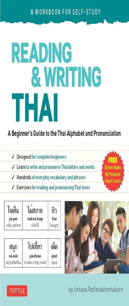 Reading & Writing Thai: A Workbook for Self-Study: A Beginners Guide to the Thai Alphabet and Pronunciation (Free Online Audio and Printable Flash Ca (Paperback)