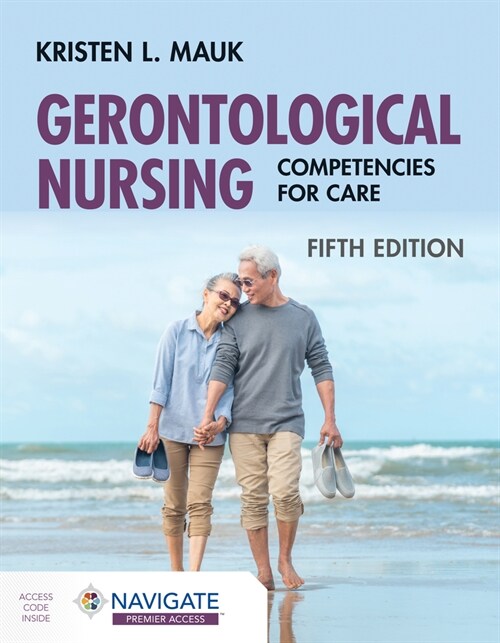 Gerontological Nursing: Competencies for Care (Paperback, 5)