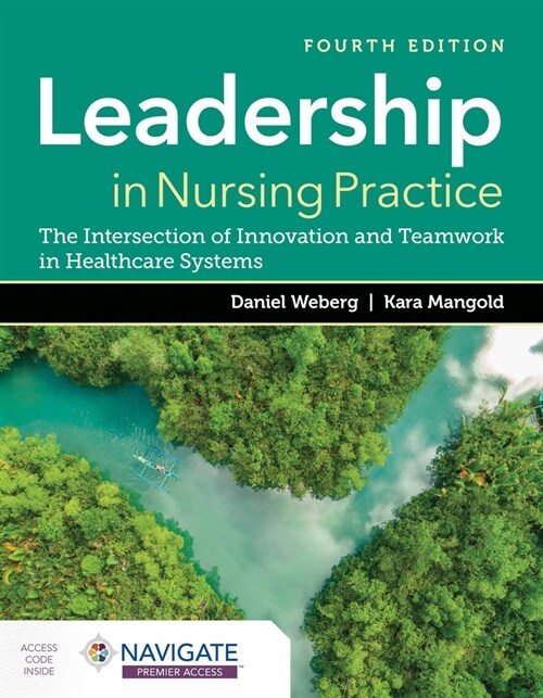 Leadership in Nursing Practice: The Intersection of Innovation and Teamwork in Healthcare Systems (Paperback, 4)