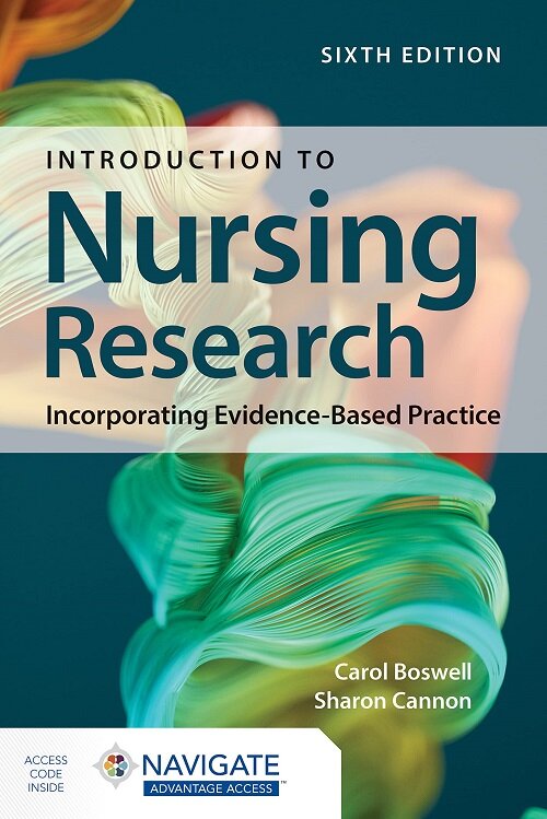 Introduction to Nursing Research: Incorporating Evidence-Based Practice (Paperback, 6)