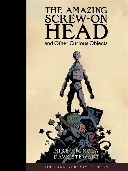 The Amazing Screw-On Head and Other Curious Objects (Anniversary Edition) (Hardcover)