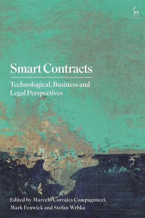 Smart Contracts : Technological, Business and Legal Perspectives (Paperback)