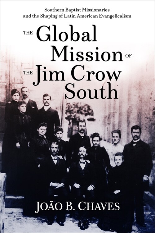 Global Mission of the Jim Crow (Paperback)