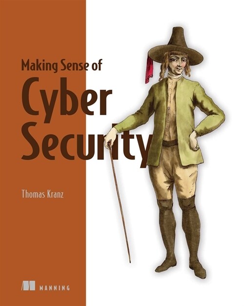 Making Sense of Cybersecurity (Paperback)