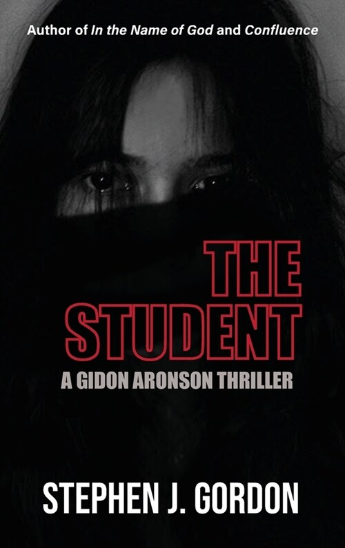 The Student: A Gidon Aronson Thriller (Hardcover)