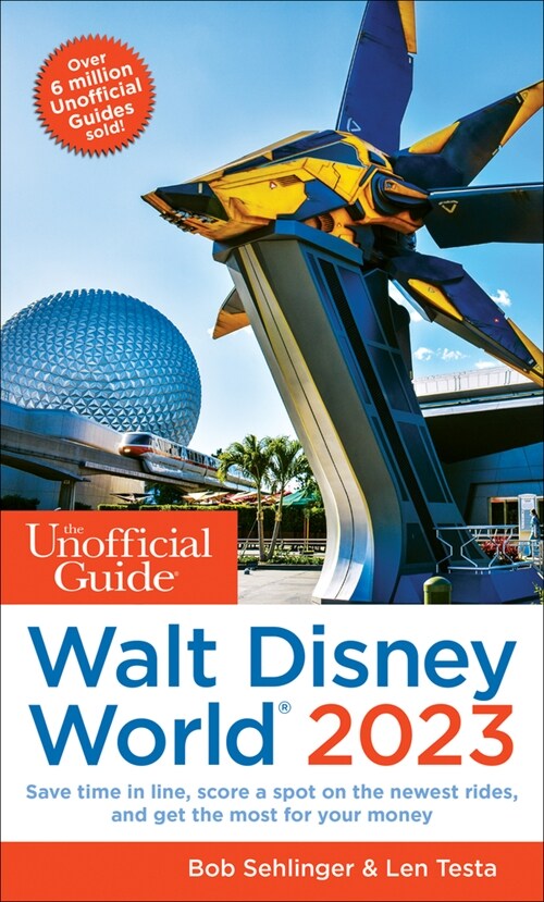 The Unofficial Guide to Walt Disney World 2023 (Paperback)