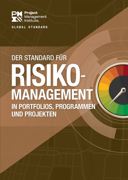 The Standard for Risk Management in Portfolios, Programs, and Projects (German) (Paperback)