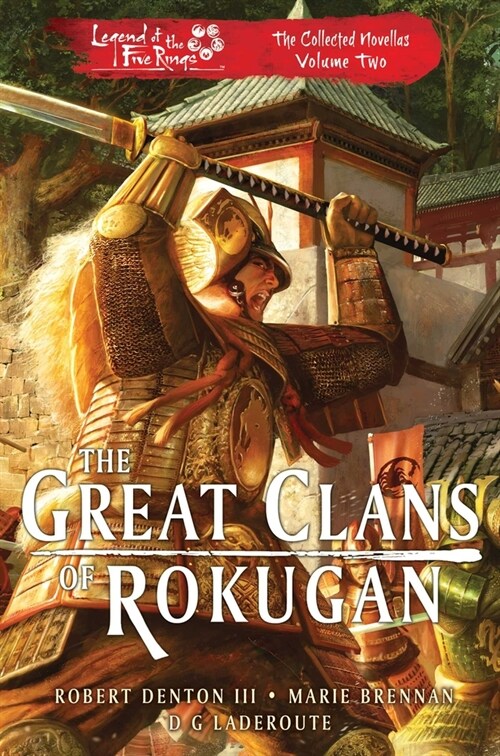 The Great Clans of Rokugan : Legend of the Five Rings: The Collected Novellas Volume 2 (Paperback)