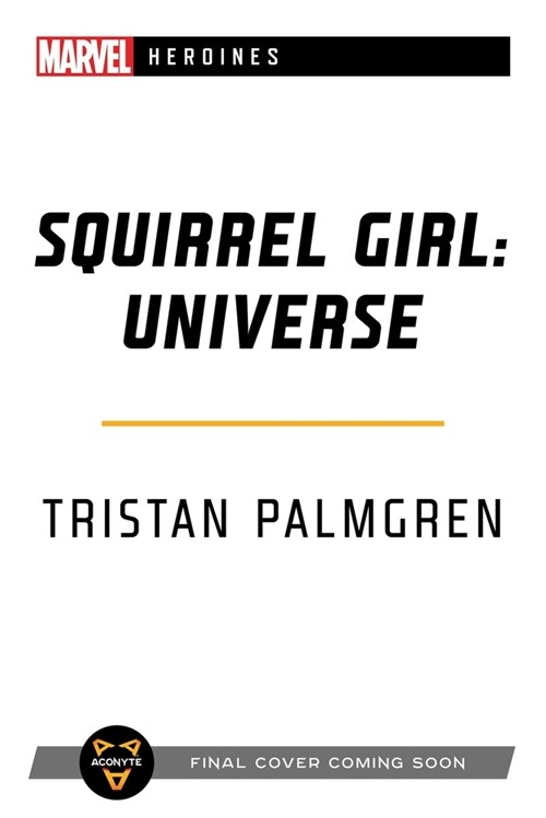 Squirrel Girl: Universe : A Marvel Heroines Novel (Paperback)
