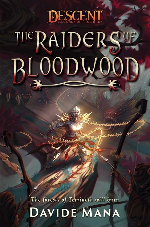 The Raiders of Bloodwood : A Descent: Legends of the Dark Novel (Paperback)