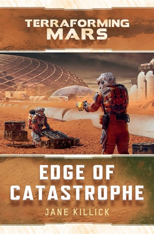 Edge of Catastrophe : A Terraforming Mars Novel (Paperback)