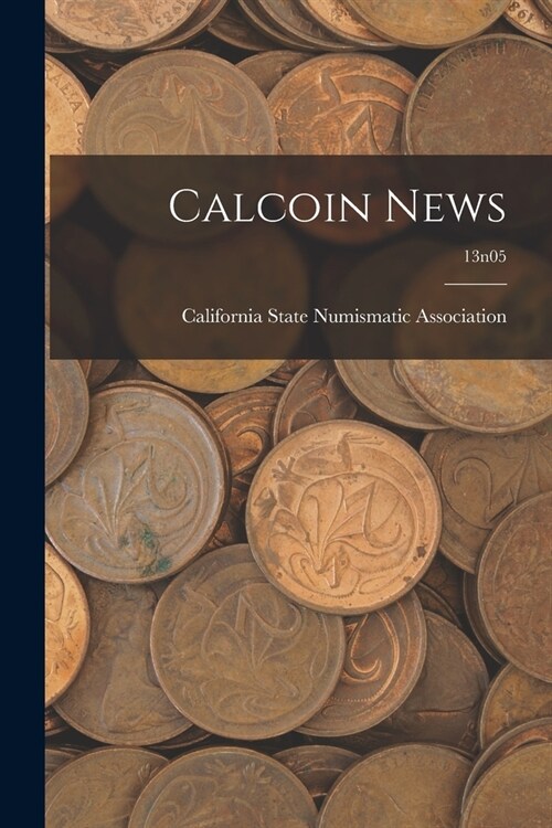 Calcoin News; 13n05 (Paperback)