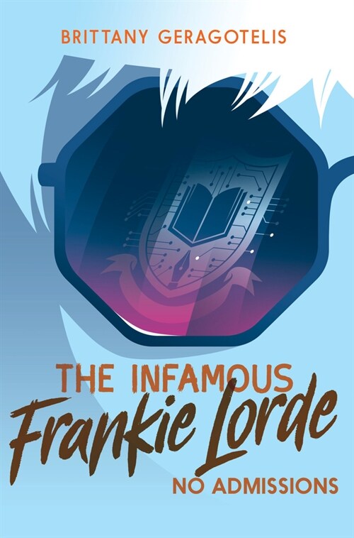 The Infamous Frankie Lorde 3: No Admissions (Hardcover)