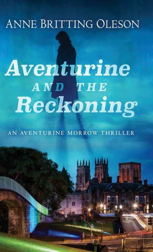 Aventurine and the Reckoning: An Aventurine Morrow Thriller (Hardcover)