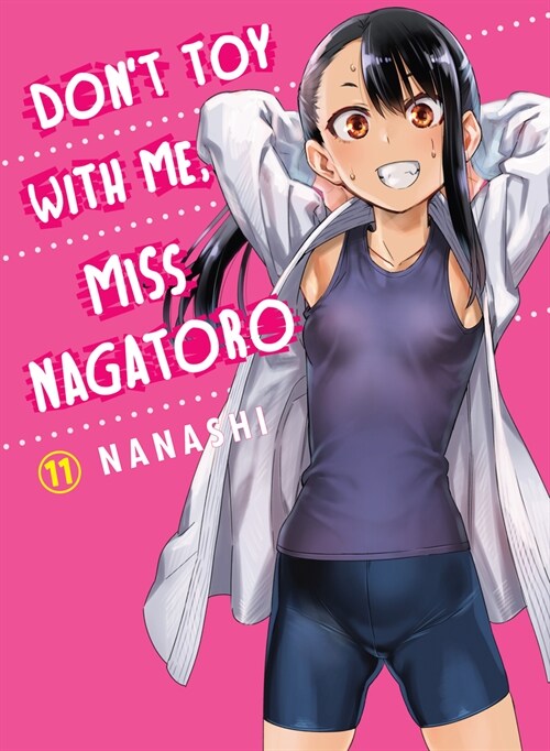 Dont Toy with Me, Miss Nagatoro 11 (Paperback)