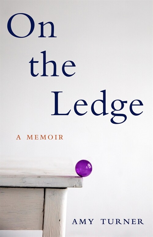 On the Ledge: A Memoir (Paperback)