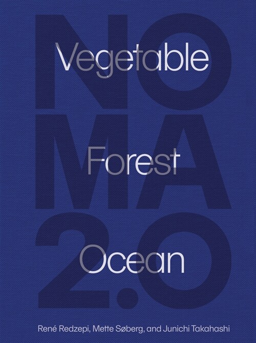 Noma 2.0: Vegetable, Forest, Ocean (Hardcover)