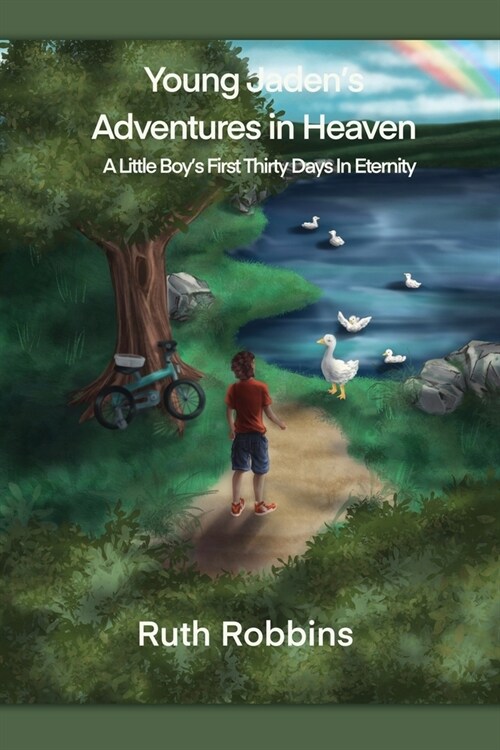 Young Jadens Adventures in Heaven: A Little Boys First Thirty Days in Eternity (Paperback)
