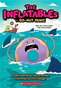 The Inflatables in Do-Nut Panic! (the Inflatables #3) (Paperback)