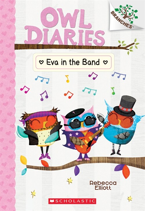Owl Diaries #17 : Eva in the Band (Paperback)