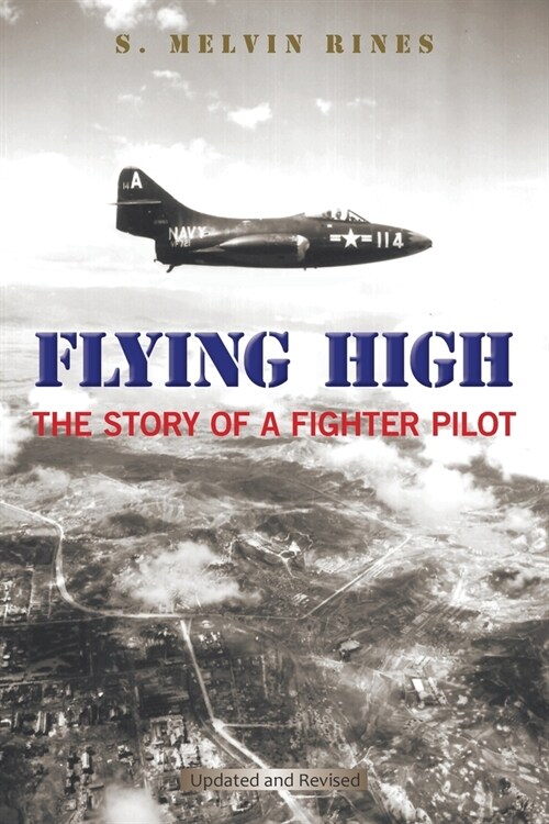 Flying High: The Story of a Fighter Pilot (Paperback)