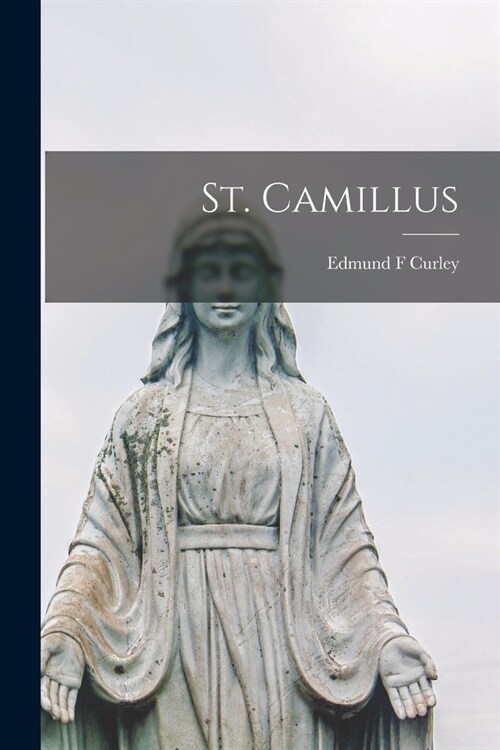 St. Camillus (Paperback)