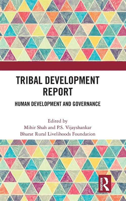 Tribal Development Report : Human Development and Governance (Hardcover)