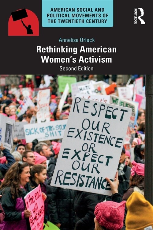 Rethinking American Womens Activism (Paperback, 2 ed)
