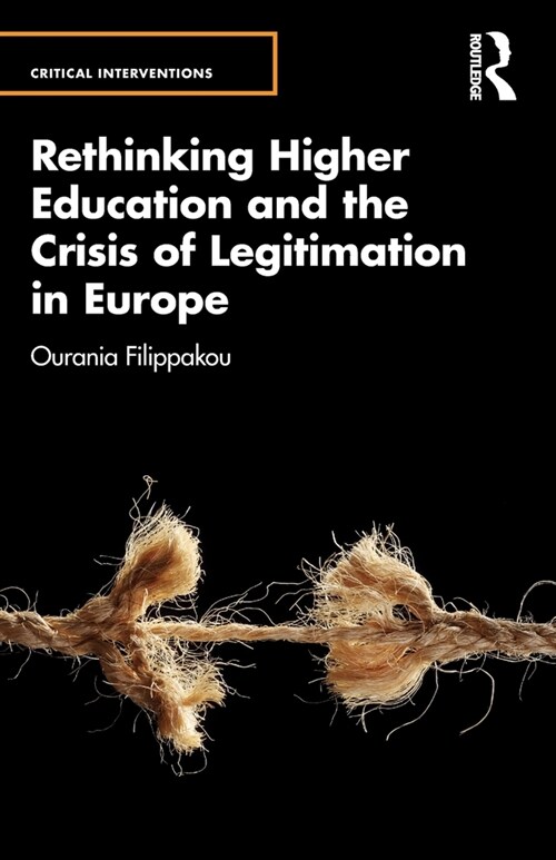 Rethinking Higher Education and the Crisis of Legitimation in Europe (Paperback, 1)