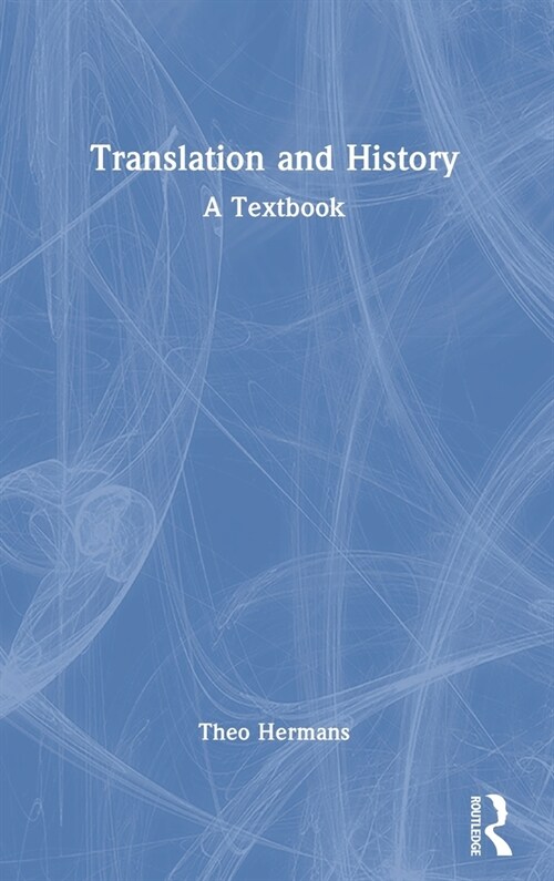 Translation and History : A Textbook (Hardcover)