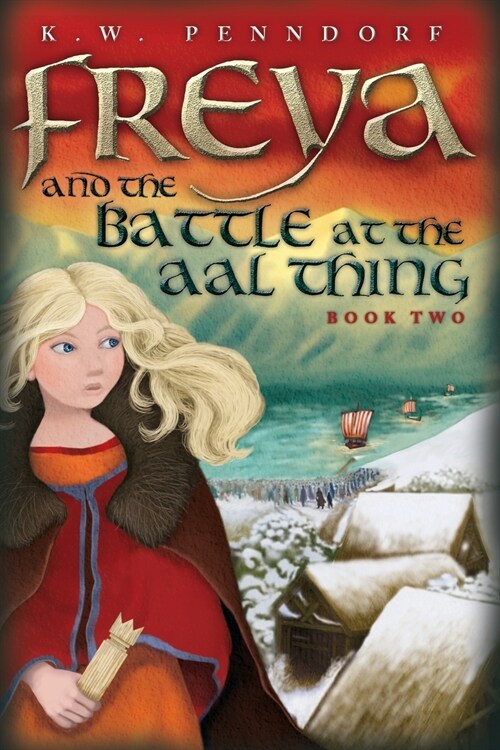 Freya and the Battle at the Aal Thing (Paperback)