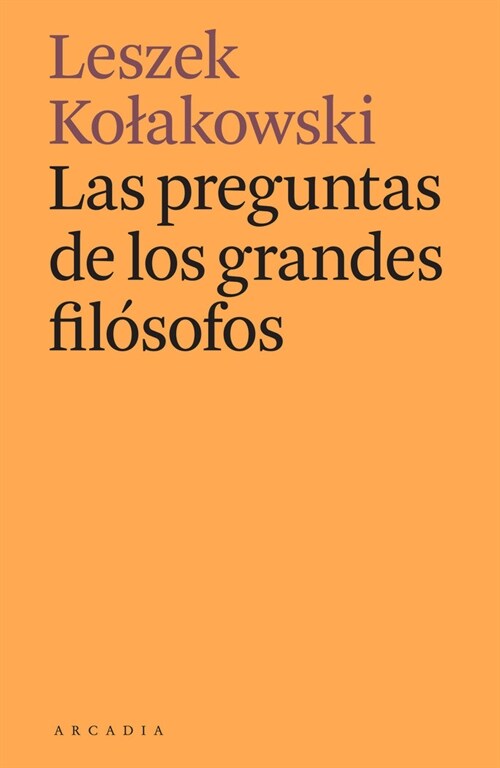 LAS PREGUNTAS DE LOS GRANDES FILOSOFOS (Paperback)