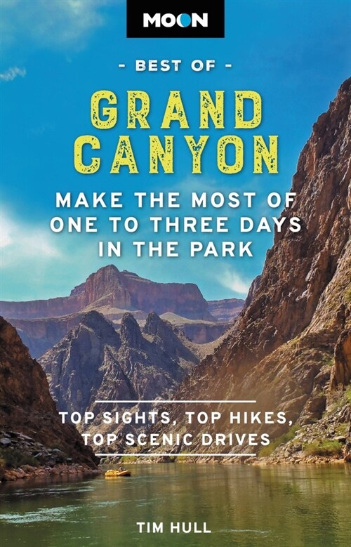 Moon Best of Grand Canyon: Make the Most of One to Three Days in the Park (Paperback)