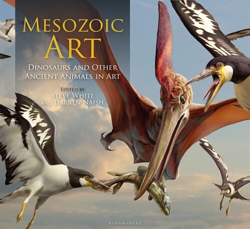 Mesozoic Art : Dinosaurs and Other Ancient Animals in Art (Hardcover)