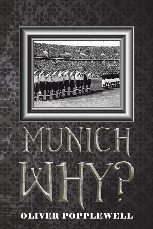 Munich Why? (Paperback)