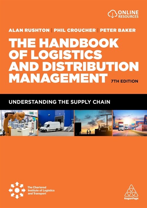 The Handbook of Logistics and Distribution Management: Understanding the Supply Chain (Hardcover, 7)