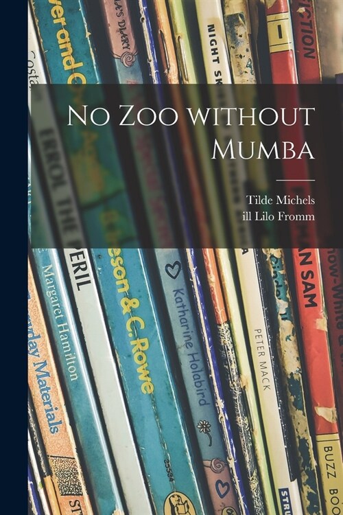 No Zoo Without Mumba (Paperback)