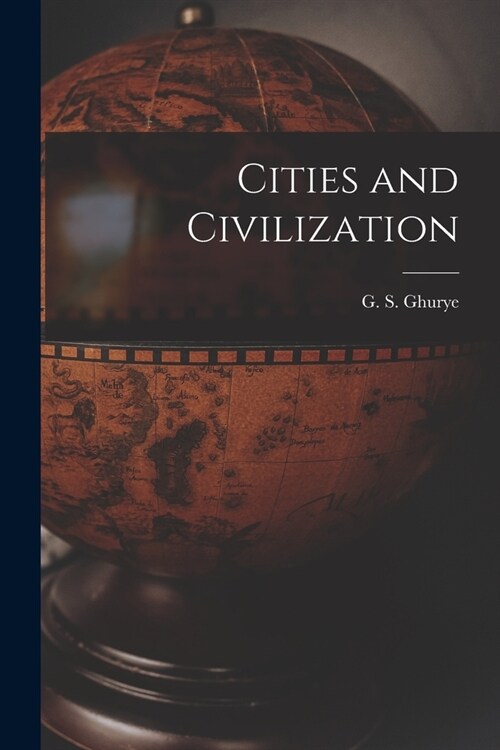 Cities and Civilization (Paperback)