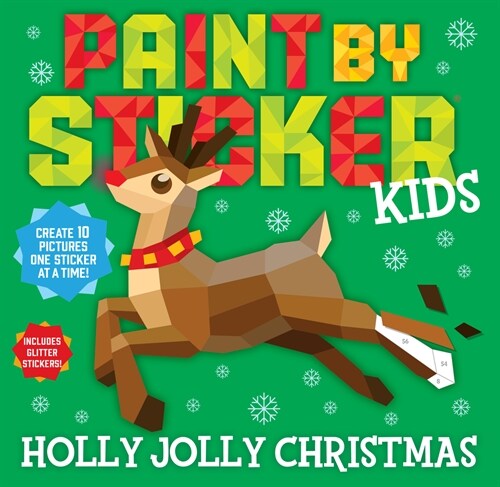 Paint by Sticker Kids: Holly Jolly Christmas: Create 10 Pictures One Sticker at a Time! Includes Glitter Stickers (Paperback)