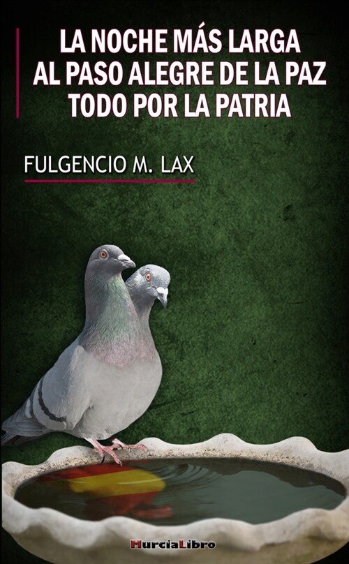 La noche mas larga - Al paso alegre de la paz - Todo por la (Paperback)