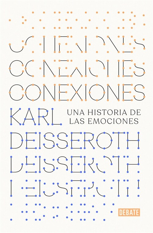 Conexiones: Una Historia de Las Emociones / Connections: A Story of Human Feelin G (Paperback)