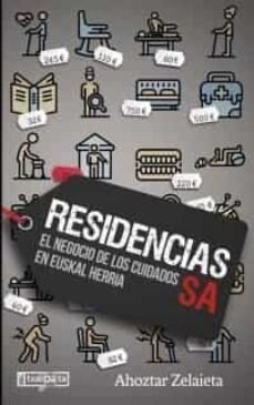 RESIDENCIAS EL NEGOCIO DE LOS CIUDADANOS EN ESUKAL HERRIA (Paperback)