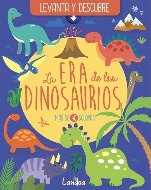 LA ERA DE LOS DINOSAURIOS (Paperback)