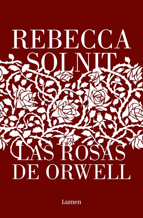 Las Rosas de Orwell / Orwells Roses (Paperback)