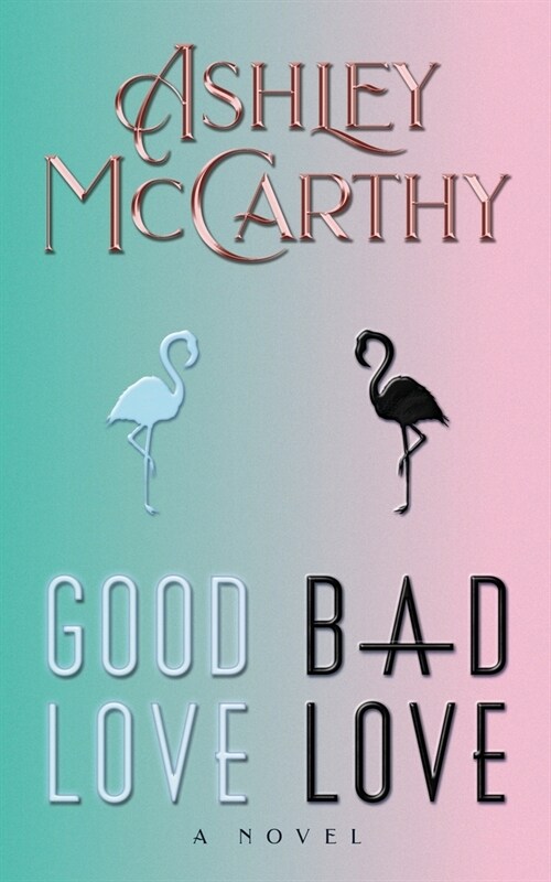 Good Love, Bad Love (Paperback)