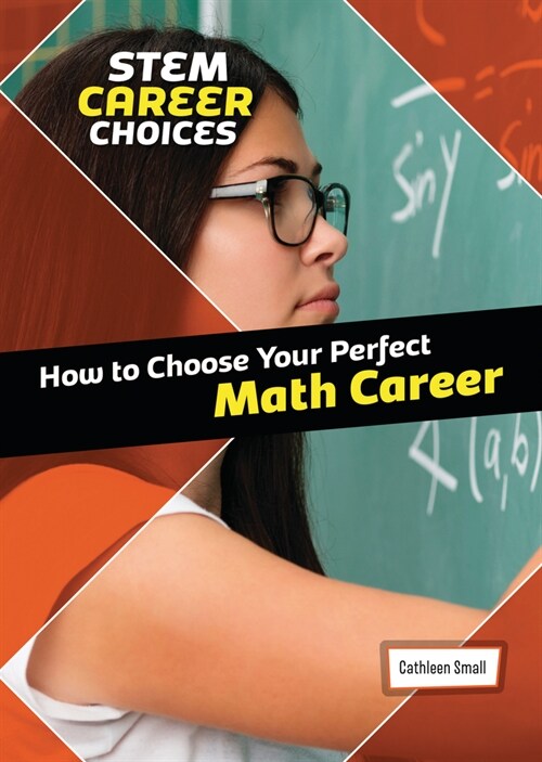 How to Choose Your Perfect Math Career (Library Binding)